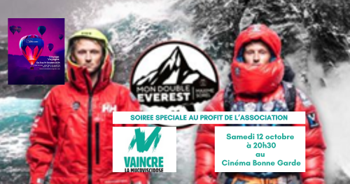 MON DOUBLE EVEREST SOIREE SPECIALE ORGANISEE AU PROFIT DE l'ASSOCIATION DE LUTTE CONTRE LA MUCOVICIDOSE