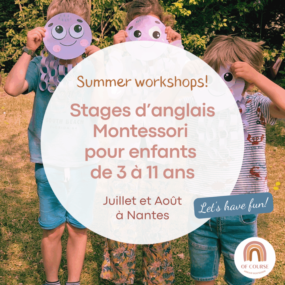 Stages d'anglais Montessori pour enfants pendant les vacances d'été (juillet et août 2025) à Nantes